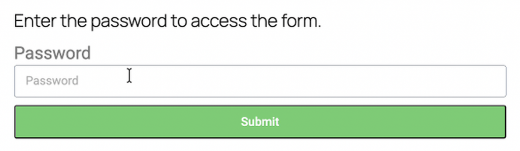 enter the correct password to access the form