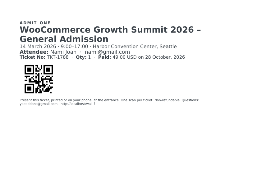 The generated A5 landscape event ticket: ADMIT ONE, WooCommerce Growth Summit 2026 General Admission, date and venue, attendee Nami Joan, ticket number TKT-1788, quantity, amount paid, a QR code and the conditions