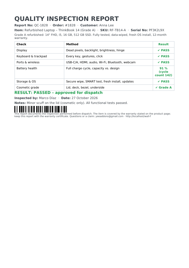 The generated inspection report for order 1828: QUALITY INSPECTION REPORT QC-1828, the refurbished laptop with SKU and serial PF3K2L9X, the checklist with green PASS results and the measured battery health, the PASSED result with technician Marco Díaz, date and notes, the serial barcode and the footer